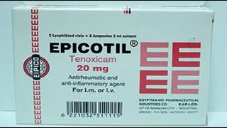 ابيكوتيل حقن اقراص لبوس مسكن ومضاد للالتهابات Epicotil Analgesic and antiinflammatory [upl. by Eckel92]