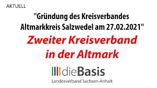 DieBasis Salzwedel  Gründung des Kreisverbandes im Altmarkkreis am 27022021 [upl. by Anirtruc]