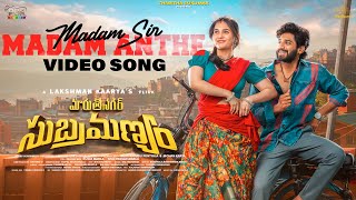 Madam Sir Madam Anthe  Video Song  Maruthi Nagar Subramanyam  Ankith Koyya  Ramya Pasupuleti [upl. by Othelia]