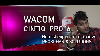 WACOM Cintiq Pro 16  Honest Experience review  PROBLEMS AND SOLUTIONS [upl. by Ellirehs626]