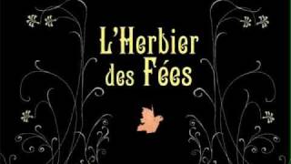 LHerbier des Fées [upl. by Selfridge]