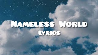 Nameless World  Skip The Use Lyrics [upl. by Ynots231]