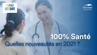 Réforme 100 Santé  Quelles nouveautés en 2021 [upl. by Baggs]