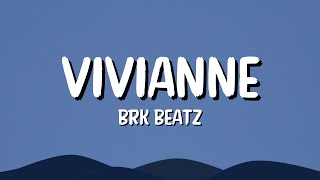 VIVIANNE  BRK Beatz Lyrics [upl. by Asselim]