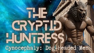 CYNOCEPHALY THE WORLD HISTORY OF DOGHEADED MEN [upl. by Chainey]