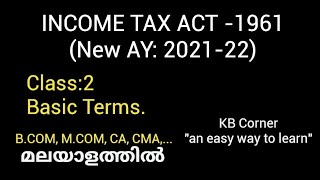 Income TaxAY202122 Class2Basic Termsമലയാളത്തിൽ [upl. by Tibold]