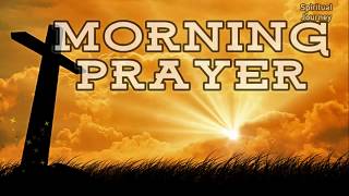 Morning Prayer  A prayer to start the day with Gods Blessings [upl. by Tamera]