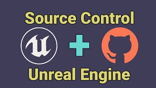 Beginners Guide to Unreal Engine Source Control using GitHub  UE4  UE5 [upl. by Lynett]