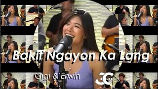 Tritone Studios Gigi De Lana feat Erwin Lacsa BAKIT NGAYON KALANG Ogie Alcasid [upl. by Atinrahc708]