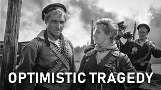 Optimistic tragedy  DRAMA  FULL MOVIE [upl. by Dirk]