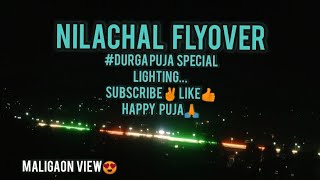 vairlviedo 😍👍Nilachal flyover full lighting looks so beautiful😍❤like👍❤ subscribe✌😍👍 share viedo👌😎 [upl. by Maxi585]