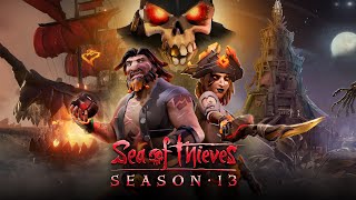 Sea of Thieves Season 13 Official Content Update Video [upl. by Oluap]