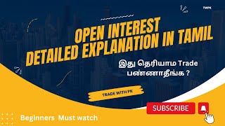 Open Interest Detailed Explanation in Tamil I openinterst tradewithpk optiontrading oilchange [upl. by Ainala20]