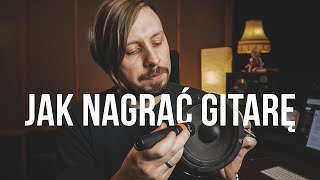 JAK NAGRAĆ GITARĘ NA JEDEN MIKROFON [upl. by Duke330]