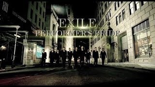 EXILE  PERFORMERS PRIDE [upl. by Naedan537]