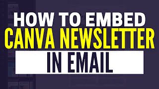 How To Embed Canva Newsletter In Email [upl. by Dahaf619]