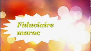 Présentation du Chaîne FIDUCIAIRE MAROC [upl. by Tshombe]