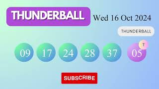 Thunderball Draw Results on Wed 16 Oct 2024 The National Lottery UK [upl. by Silverman972]