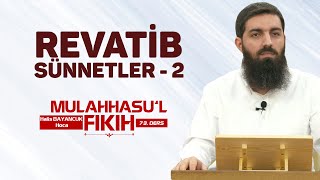 Revatib Sünnetler  2  Mulahhasu’l Fıkıh  73  Halis Bayancuk Hoca [upl. by Petie]