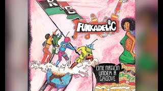 Funkadelic  One Nation Under A Groove [upl. by Desberg]