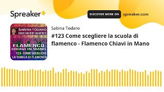 123 Come scegliere la scuola di flamenco  Flamenco Chiavi in Mano [upl. by Elleryt]