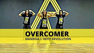 quotOvercomer quot  Mandisa  Dance Fitness  REFIT® Revolution [upl. by Carpio]