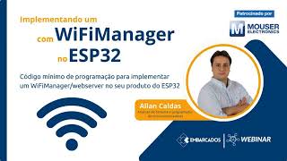 Webinar Implementando um Webserver com WiFiManager no ESP32 [upl. by Neelyam]