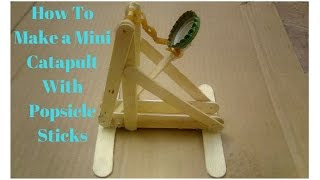 How To Make a Mini Catapult With Popsicle Sticks [upl. by Rosita905]