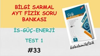 BİLGİ SARMAL YAYINLARI AYT SORU BANKASI İŞGÜÇENERJİ TEST1 ÇÖZÜMLERİ [upl. by Primaveria]