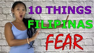 10 THINGS A FILIPINA FEARS When Dating a Foreigner [upl. by Annahc681]