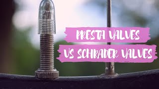 Presta vs Schrader Valves Whats The Difference Whats Better [upl. by Delinda306]