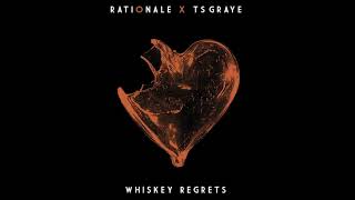 Rationale amp TS Graye  Whiskey Regrets Audio [upl. by Thomasin473]