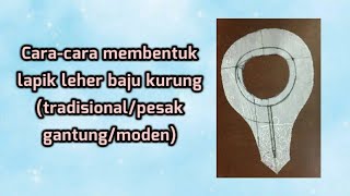 Cara Membuat Lubang Leher amp Lapik Leher  Baju Kurung TradisionalPesak GantungModen mudah [upl. by Annavoig116]