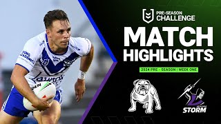 NRL PreSeason 2024  Bulldogs v Storm  Match Highlights [upl. by Vitale]