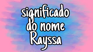 Significado do nome Rayssa Jamile Alves [upl. by Bernadene249]