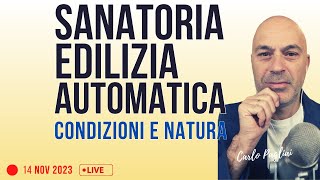 Sanatoria edilizia automatica forme e condizioni [upl. by Callery]