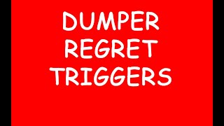 Dumper Regret Triggers Podcast 487 [upl. by Medlin]