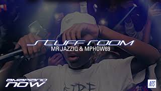 Mr JazziQ amp Mphow69 — Stuff Room Amapiano Now [upl. by Neerol]