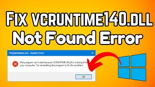 How to Fix VCRUNTIME140dll Missing Error on Windows 1011 [upl. by Xylina875]