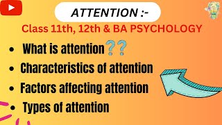 What is attention in psychology in Hindi  Definition Characteristics Factors affecting amp Types [upl. by Yaniv]