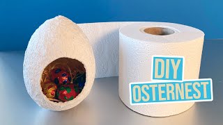 Osternest aus Toilettenpapier basteln  ohne Kleber [upl. by Pearle]