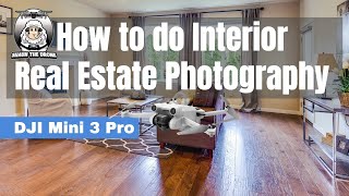 How to do Real Estate Interior Photography DJI Mini 3 Pro shaunthedrone [upl. by Haniraz]