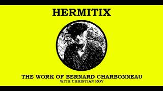 The Work of Bernard Charbonneau with Christian Roy [upl. by Keane]