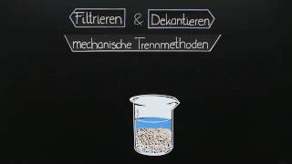 Trennverfahren – Filtrieren und Dekantieren  Chemie [upl. by Baumann]