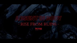 ABSENT IN BODY  Rise From Ruins Official Audio [upl. by Aamsa]