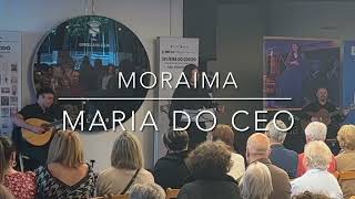 Maria do Ceo Moraima [upl. by Alul791]