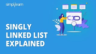 Singly Linked List Explained  Linked List Implelemtation In C  C For Beginners  Simplilearn [upl. by Stephens]