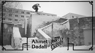 Ahmet Dadali Partly Cloudy Segment [upl. by Htes819]