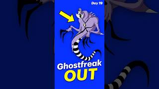 Day 19  Why Ghostfreak isnt in Ben 10 Song [upl. by Enilrad321]