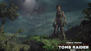 Shadow of the Tomb Raider  Cenote Tension Music [upl. by Aniez]